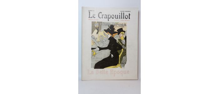 COLLECTIF : La Belle Epoque. Crapouillot n°29 - First edition - Edition-Originale.com