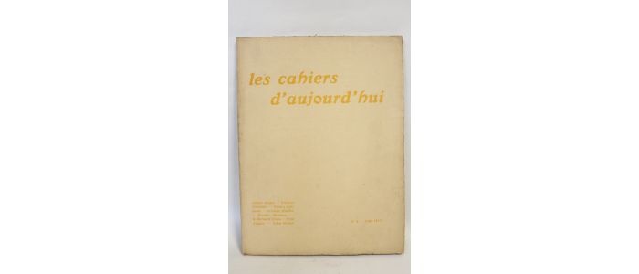 COLLECTIF : Les cahiers d'aujourd'hui N° 6 - Edition Originale - Edition-Originale.com