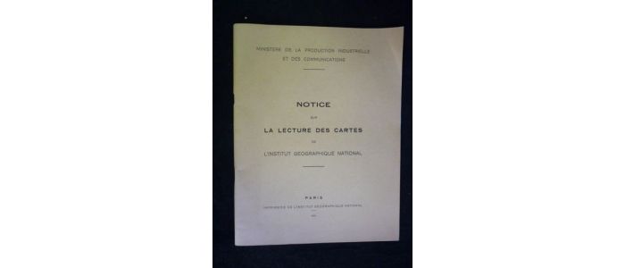 COLLECTIF : Notice sur la lecture des cartes de l'Institut National de Géographie - Prima edizione - Edition-Originale.com