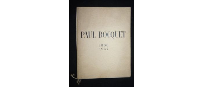 COLLECTIF : Paul Bocquet 1868-1947 - Edition Originale - Edition-Originale.com