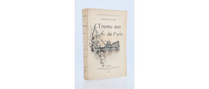 DAUDET : Trente ans de Paris - Edition Originale - Edition-Originale.com