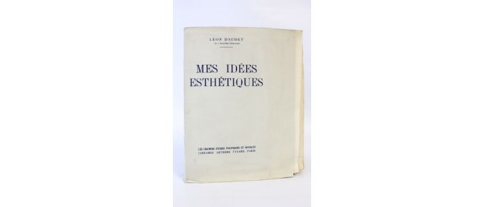 DAUDET : Mes idées esthétiques - Erste Ausgabe - Edition-Originale.com