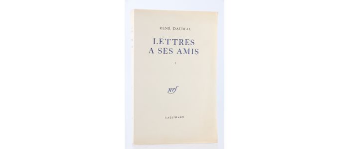DAUMAL : Lettres à ses amis, 1 - Erste Ausgabe - Edition-Originale.com
