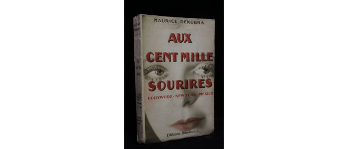 DEKOBRA : Aux cent mille sourires - Erste Ausgabe - Edition-Originale.com