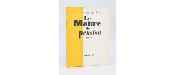 DHOTEL : Le maître de pension - First edition - Edition-Originale.com