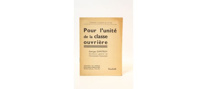 DIMITROV : Pour l'unité de la classe ouvrière - Edition Originale - Edition-Originale.com
