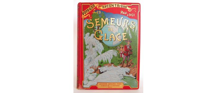 D'IVOI : Les semeurs de glace - First edition - Edition-Originale.com