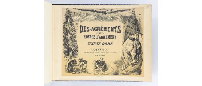 DORE : Des-agréments d'un voyage d'agrément par Gustave Doré - Erste Ausgabe - Edition-Originale.com