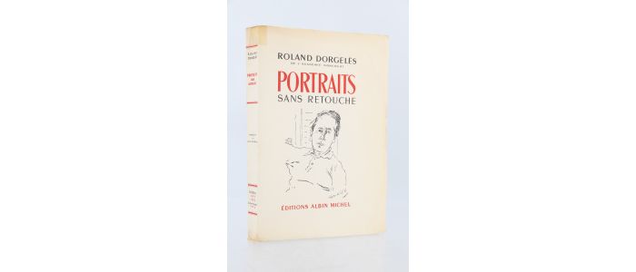 DORGELES : Portraits sans retouche - First edition - Edition-Originale.com