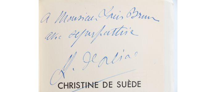 D'ORLIAC : Christine de Suède, la Reine chaste et folle - Signed book, First edition - Edition-Originale.com