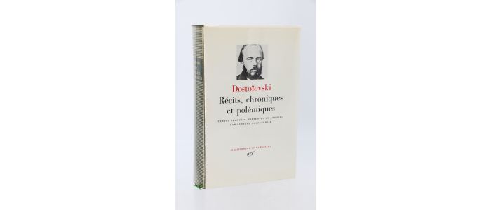 DOSTOIEVSKI : Récits chroniques et polémiques - Edition-Originale.com