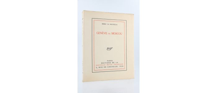 DRIEU LA ROCHELLE : Genève ou Moscou - First edition - Edition-Originale.com
