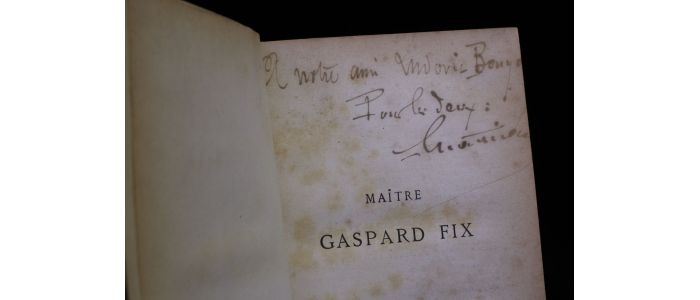 ERCKMANN-CHATRIAN : Maître Gaspard Fix suivi de L'éducation d'un féodal - Signiert, Erste Ausgabe - Edition-Originale.com