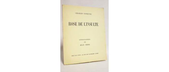 ESTIENNE : Rose de l'insulte - Edition Originale - Edition-Originale.com