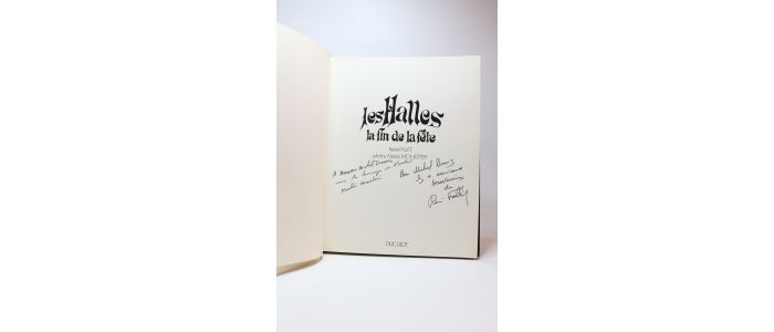 FALLET : Les Halles. La fin de la fête - Signed book, First edition - Edition-Originale.com
