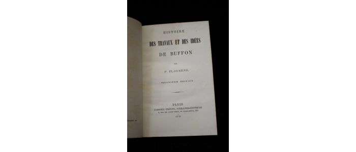 FLOURENS : Histoires des travaux et des idées de Buffon - Edition-Originale.com