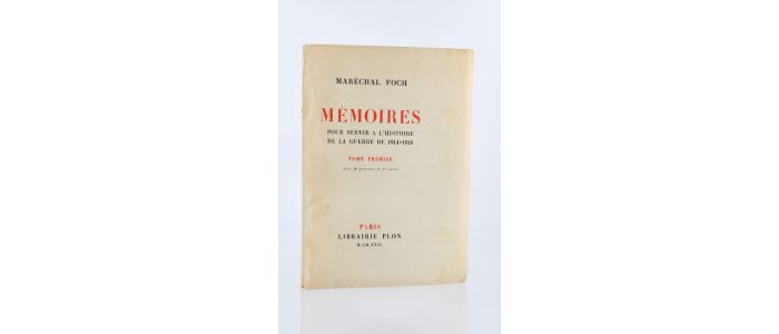 FOCH : Mémoires pour servir à l'Histoire de la Guerre 1914-1918 - Prima edizione - Edition-Originale.com