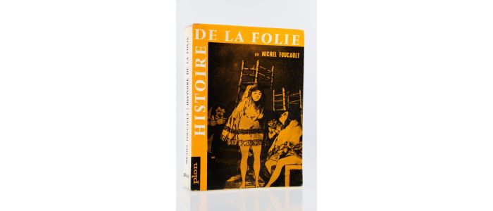 FOUCAULT : Folie et Déraison - Histoire de la Folie à l'âge classique - Edition-Originale.com