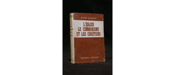 GARAUDY : L'église, le communisme et les chrétiens - Autographe, Edition Originale - Edition-Originale.com