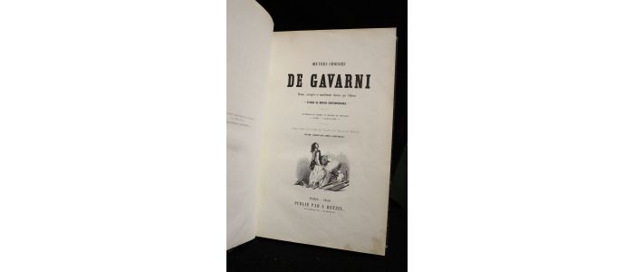 GAUTIER : Oeuvres choisies de Gavarni - Etudes de moeurs contemporaines. 