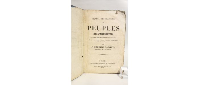 GIROD DU SAUGEY : Manuel métrologique des peuples de l'antiquité  - Edition Originale - Edition-Originale.com