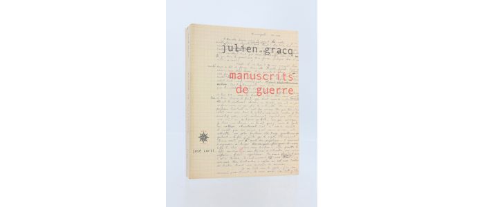 GRACQ : Manuscrits de guerre - Prima edizione - Edition-Originale.com