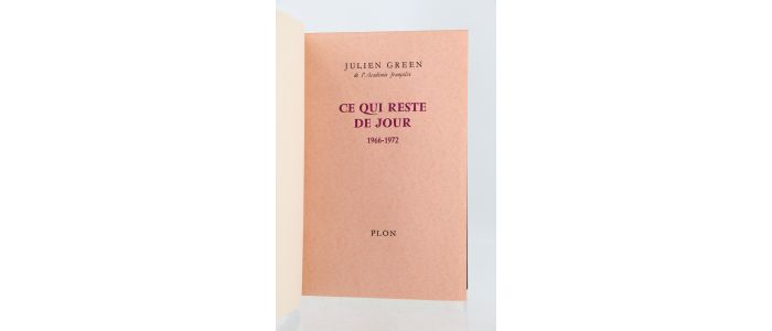 GREEN : Journal - Ce qui reste de jour 1966-1972 - Edition Originale - Edition-Originale.com