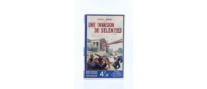 GROC : Une Invasion de Sélénites - Erste Ausgabe - Edition-Originale.com