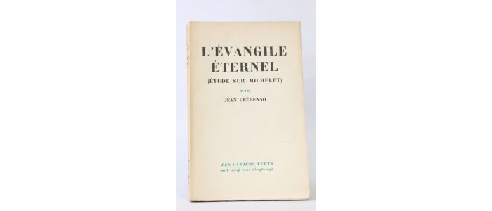 GUEHENNO : L'évangile éternel - Edition Originale - Edition-Originale.com