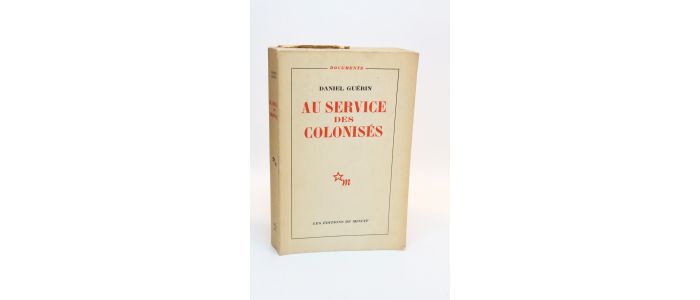 GUERIN : Au service des colonisés 1930-1953 - Erste Ausgabe - Edition-Originale.com