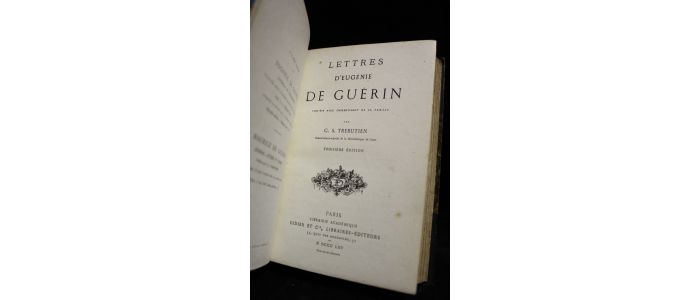 GUERIN : Lettres d'Eugénie de Guérin publiées avec l'assentiment de sa famille par G.S. Trébutien - Edition-Originale.com