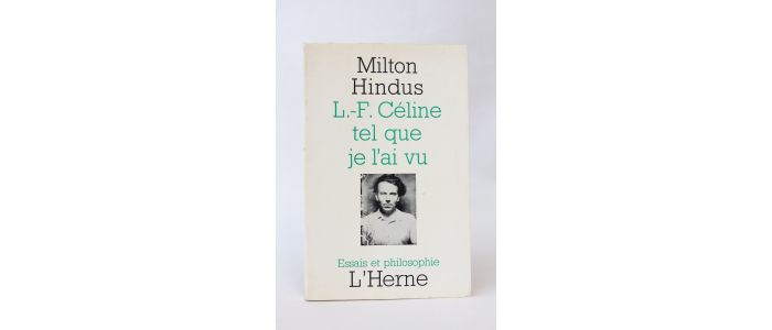 HINDUS : L.F. Céline tel que je l'ai vu - Edition-Originale.com
