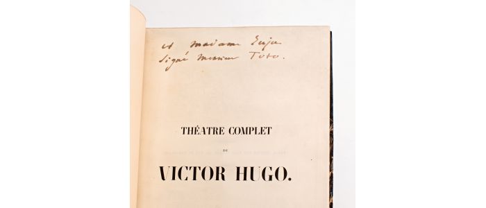 HUGO : Théâtre de Victor Hugo. Hernani - Marion Delorme - Le Roi s'amuse - Lucrèce Borgia - Marie Tudor - Angelo - Ruy-Blas - Les Burgraves - Autographe, Edition Originale - Edition-Originale.com