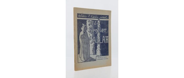 JOSSOT : Le sentier d'Allah - Erste Ausgabe - Edition-Originale.com