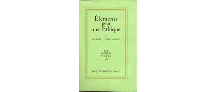 JOUHANDEAU : Eléments pour une éthique - Erste Ausgabe - Edition-Originale.com