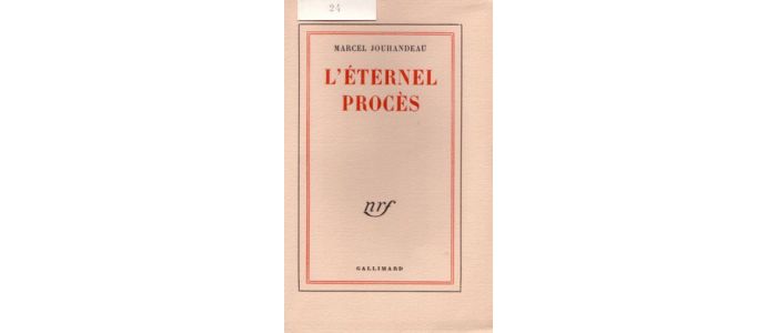 JOUHANDEAU : L'éternel procès - First edition - Edition-Originale.com