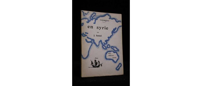 KESSEL : En  Syrie - Edition Originale - Edition-Originale.com