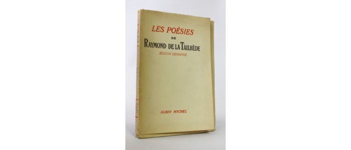 LA TAILHEDE : Les poésies de Raymond de La Tailhède - Edition Originale - Edition-Originale.com