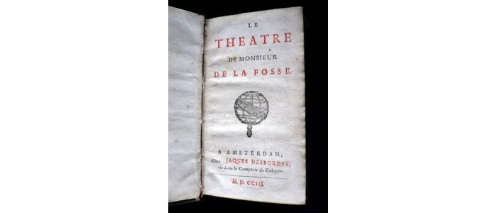 LAFOSSE D'AUBIGNY : Le théâtre de M. de la Fosse. Polixene. Thesee. Manlius Capitolinus. Gabinie. Le distrait - Edition-Originale.com