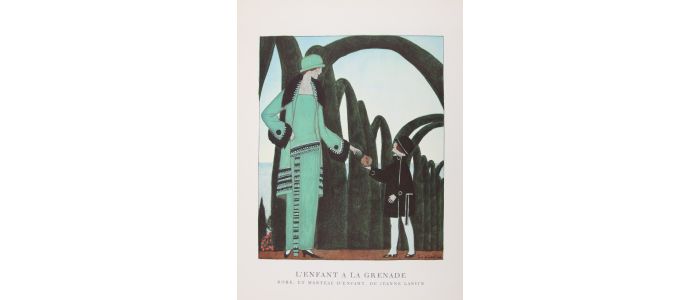 LANVIN : L'Enfant à la grenade. Robe, et manteau d'enfant, de Jeanne Lanvin (pl.61, La Gazette du Bon ton, 1922 n°8) - Prima edizione - Edition-Originale.com