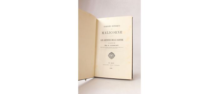 LEGEAY : Recherches historiques sur Malicorne. - Les artistes peintres de la Sarthe au salon de 1885 - Prima edizione - Edition-Originale.com