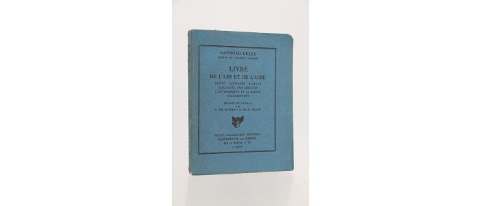 LULLE : Livre de l'ami et de l'aimé - Petits cantiques d'amour dialogues par lesquels l'entendement et la dévotion s'augmentent - First edition - Edition-Originale.com