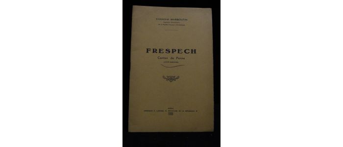MARBOUTIN : Frespech, canton de Penne (Lot-et-Garonne) - Edition Originale - Edition-Originale.com