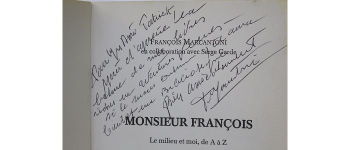 Marcantoni Monsieur Francois Le Milieu Et Moi De A A Z Signed Book First Edition Edition