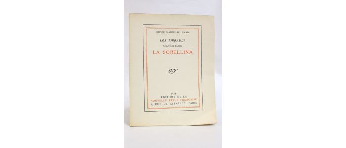 MARTIN DU GARD : Les Thibault - Cinquième partie. La Sorellina - First edition - Edition-Originale.com