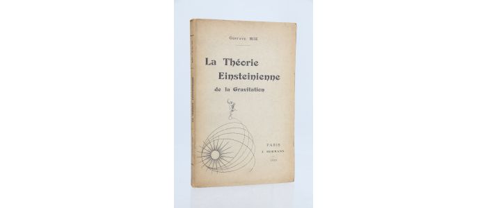 MIE : La théorie einsteinienne de la gravitation - Edition Originale - Edition-Originale.com