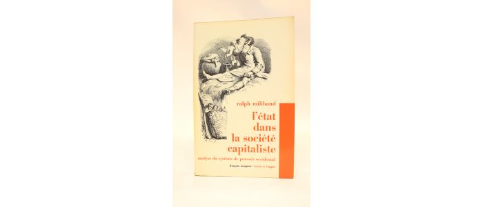 MILIBAND : L'état dans la société capitaliste. Analyse du système de pouvoir occidental - Prima edizione - Edition-Originale.com