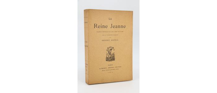 MISTRAL : La reine Jeanne - Edition Originale - Edition-Originale.com