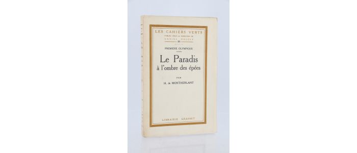 MONTHERLANT : Le paradis à l'ombre des épées - First edition - Edition-Originale.com