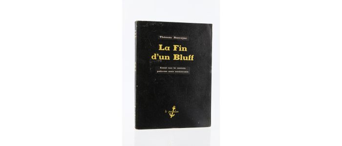 NARCEJAC : La Fin d'un Bluff. Essai sur le Roman policier noir américain - First edition - Edition-Originale.com